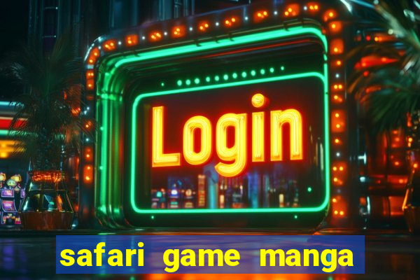 safari game manga pt br